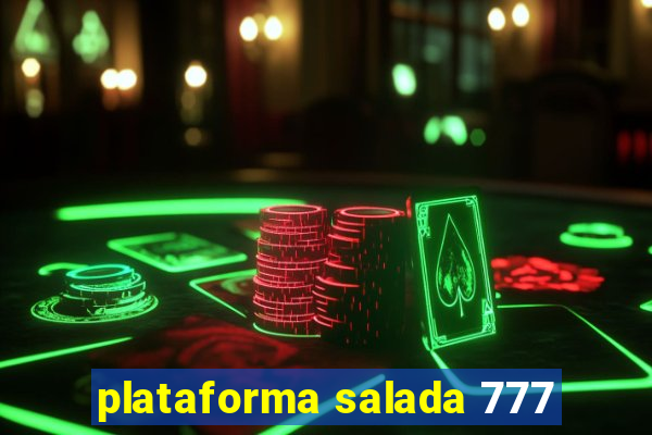 plataforma salada 777